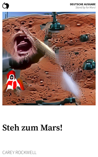 Stand by for Mars! - Carey Rockwell (Deutsche Ausgabe: Steh zum Mars!)