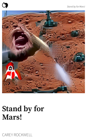 Stand by for Mars! - Carey Rockwell (English edition: Stand by for Mars!)