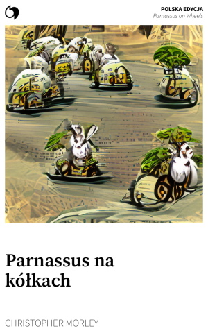 Parnassus on Wheels - Christopher Morley (Polska edycja: Parnassus na kółkach)