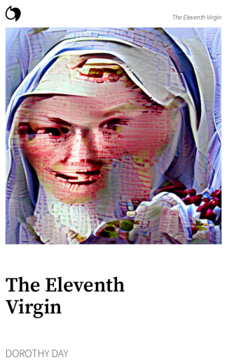 The Eleventh Virgin - Dorothy Day (English edition: The Eleventh Virgin)