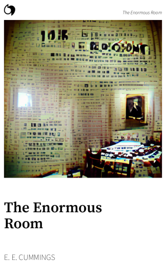 The Enormous Room - E. E. Cummings (English edition: The Enormous Room)