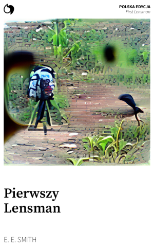 First Lensman - E. E. Smith (Polska edycja: Pierwszy Lensman)