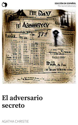 The Secret Adversary - Agatha Christie (Edición en español: El adversario secreto)