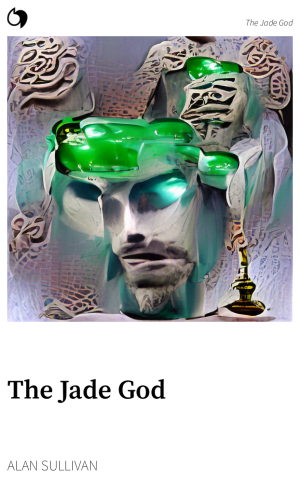 The Jade God - Alan Sullivan (English edition: The Jade God)