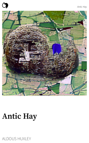 Antic Hay - Aldous Huxley (English edition: Antic Hay)