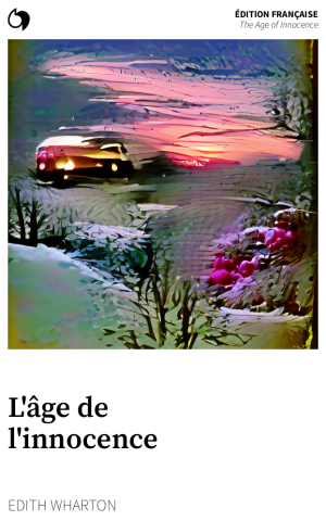The Age of Innocence - Edith Wharton (Édition française: L'âge de l'innocence)