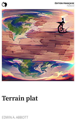 Flatland - Edwin A. Abbott (Édition française: Terrain plat)