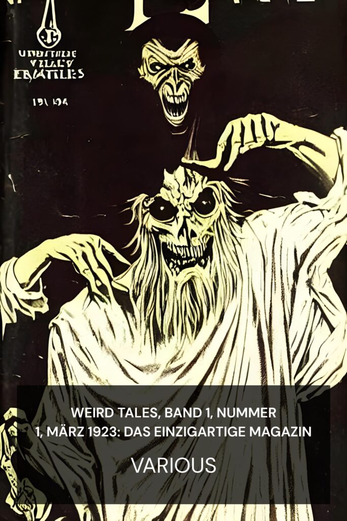Weird Tales, Band 1, Nummer 1, März 1923: Das einzigartige Magazin ebook cover