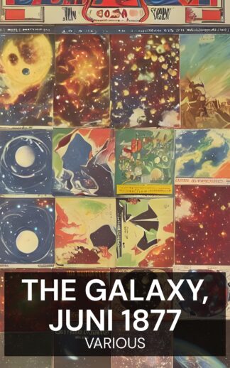 The Galaxy, Juni 1877 - Various (The Galaxy, June 1877 - Deutsch)