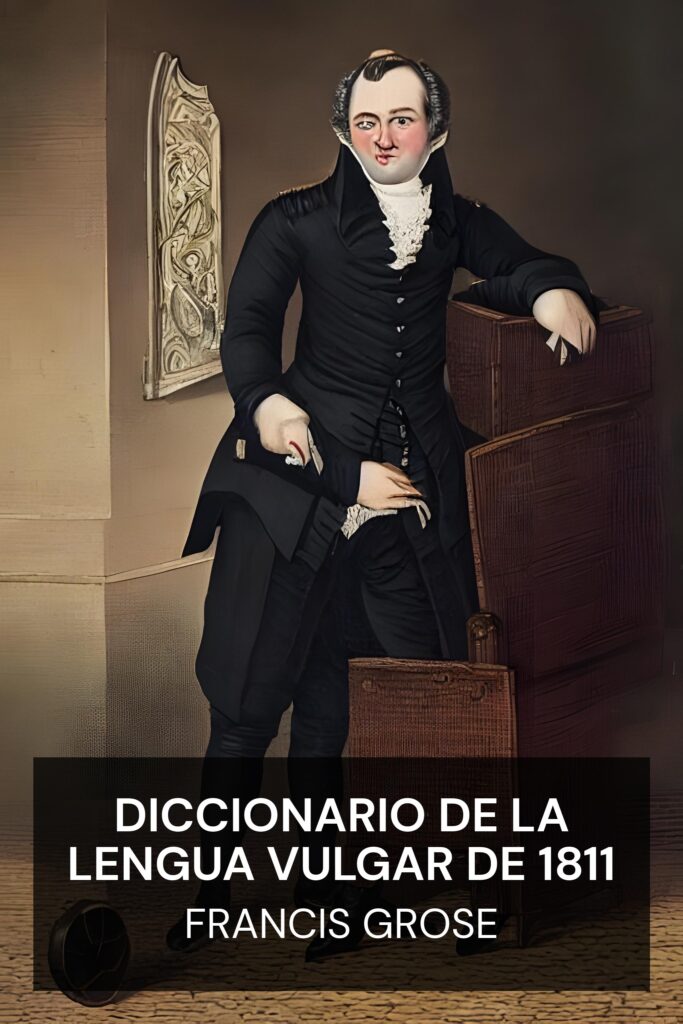 Diccionario de la lengua vulgar de 1811 ebook cover