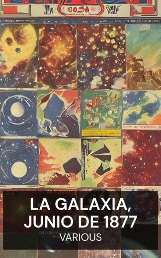 La Galaxia, junio de 1877 - Various (The Galaxy, June 1877 - Espanol)