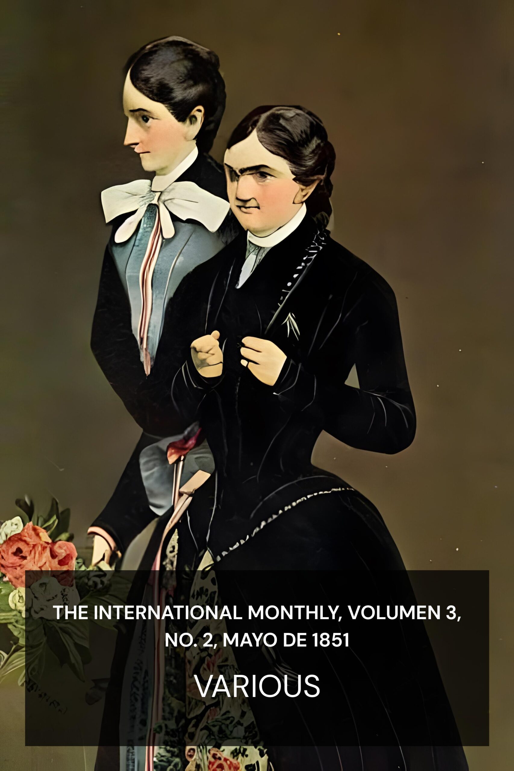 The International Monthly, Volumen 3, No. 2, mayo de 1851 - Various (The International Monthly, Volume 3, No. 2, May, 1851 - Espanol)