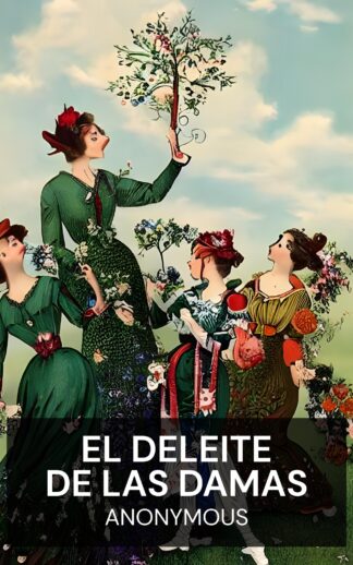 El deleite de las damas - Anonymous (The Ladies Delight - Espanol)