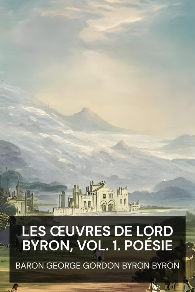 Les œuvres de Lord Byron, vol. 1. Poésie ebook cover