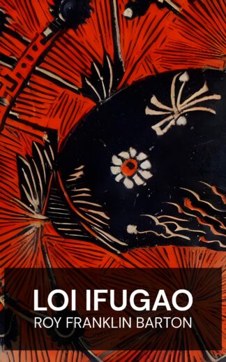 Loi Ifugao - Roy Franklin Barton (Ifugao Law - Francais)