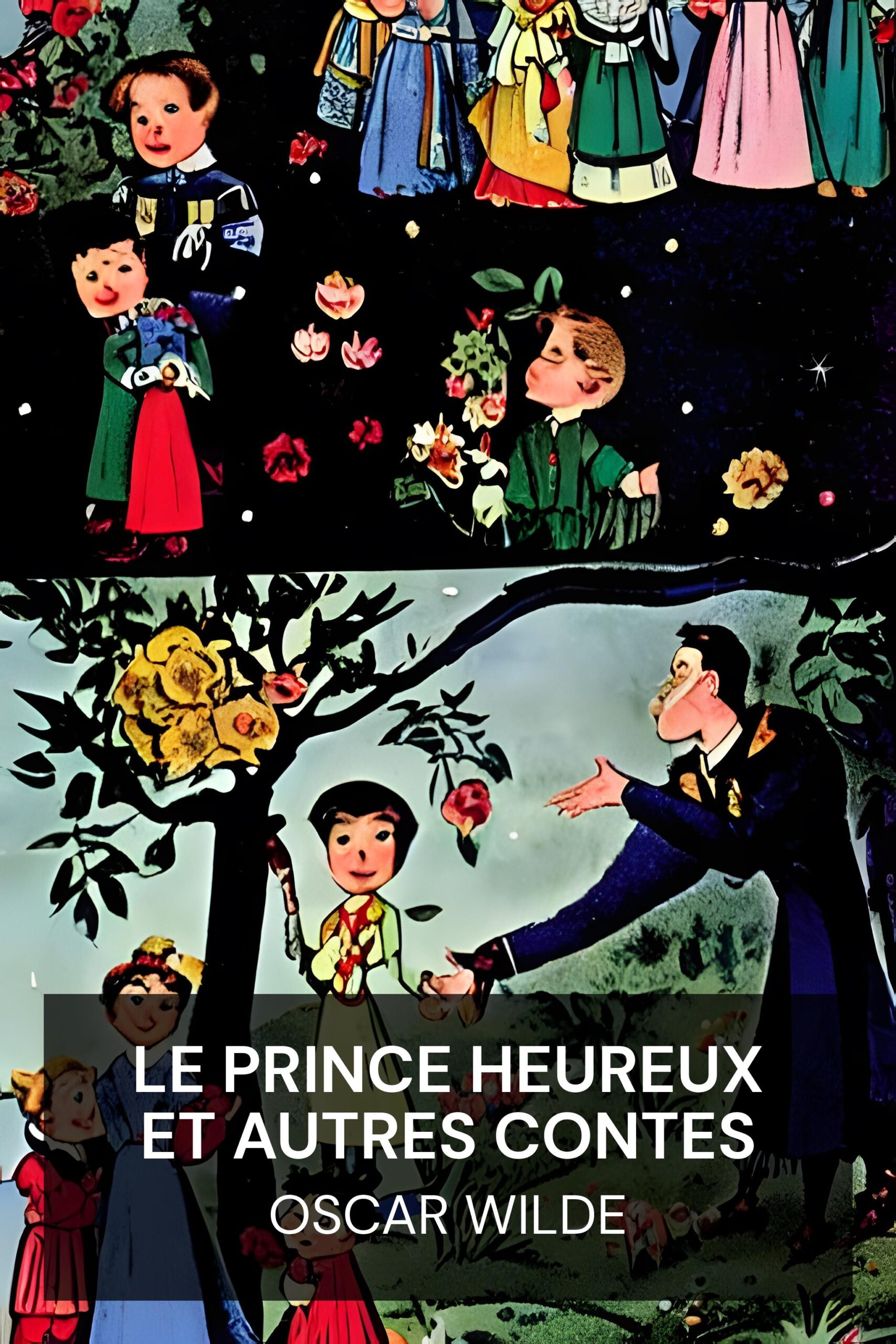 Le Prince Heureux et autres contes - Oscar Wilde (The Happy Prince, and Other Tales - Francais)