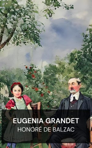 Eugenia Grandet - Honoré de Balzac (Eugenie Grandet - Italiano)