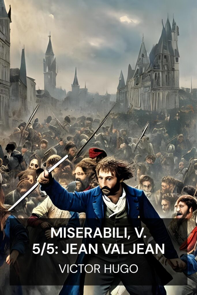 Miserabili, v. 5/5: Jean Valjean ebook cover