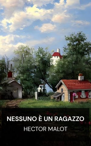 Nessuno è un ragazzo - Hector Malot (Nobody's Boy - Italiano)