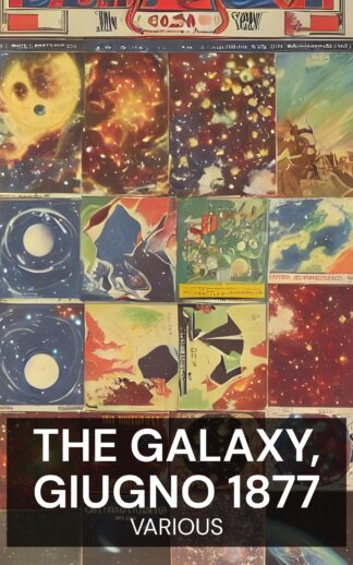 The Galaxy, giugno 1877 - Various (The Galaxy, June 1877 - Italiano)
