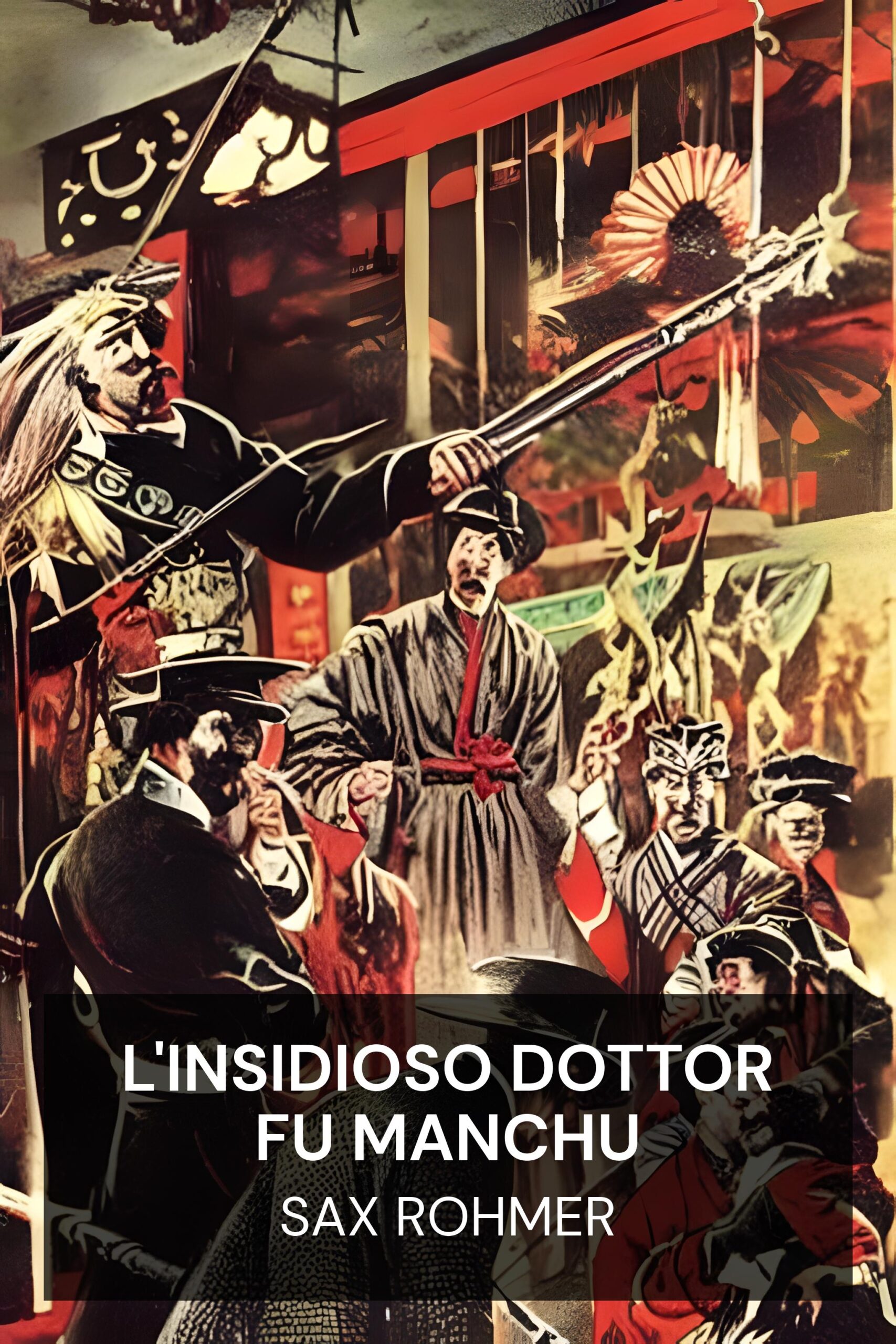L'insidioso dottor Fu Manchu - Sax Rohmer (The Insidious Dr. Fu Manchu - Italiano)