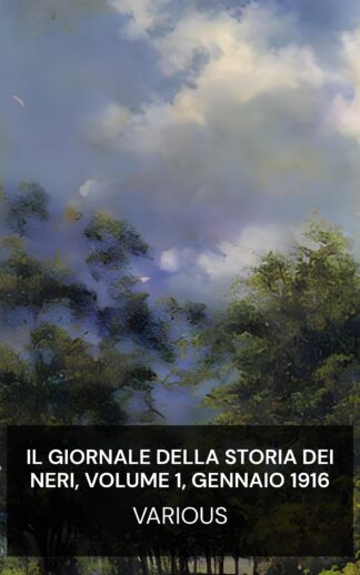 Il giornale della storia dei neri, volume 1, gennaio 1916 - Various (The Journal of Negro History, Volume 1, January 1916 - Italiano)