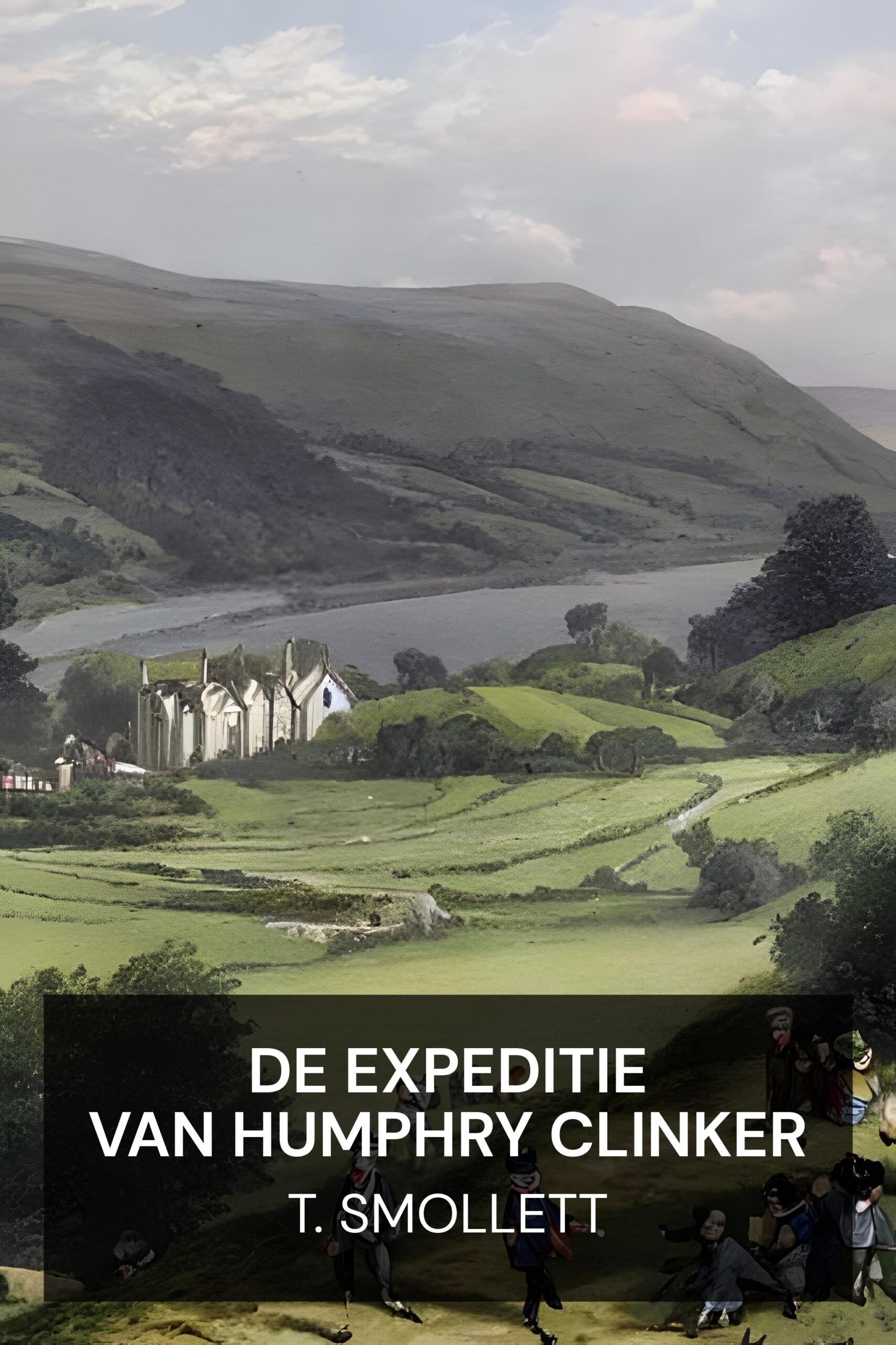 De expeditie van Humphry Clinker - T. Smollett (The Expedition of Humphry Clinker - Nederlands)