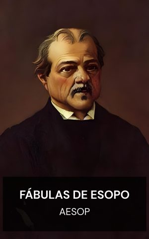 Fábulas de Esopo - Aesop (Aesop's Fables - Portugues)