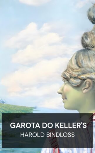 Garota do Keller's - Harold Bindloss (The Girl from Keller's - Portugues)