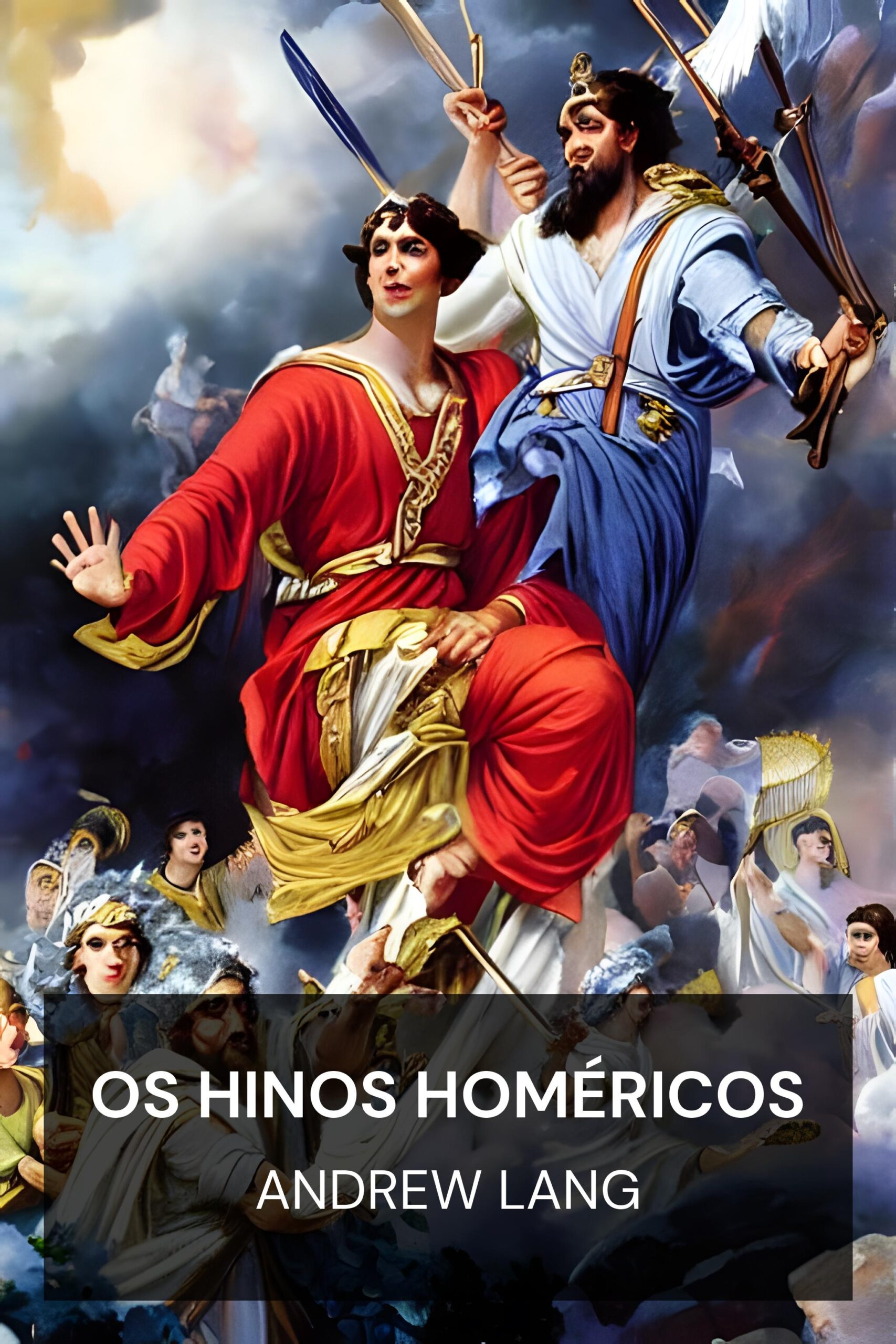 Os Hinos Homéricos - Andrew Lang (The Homeric Hymns - Portugues)