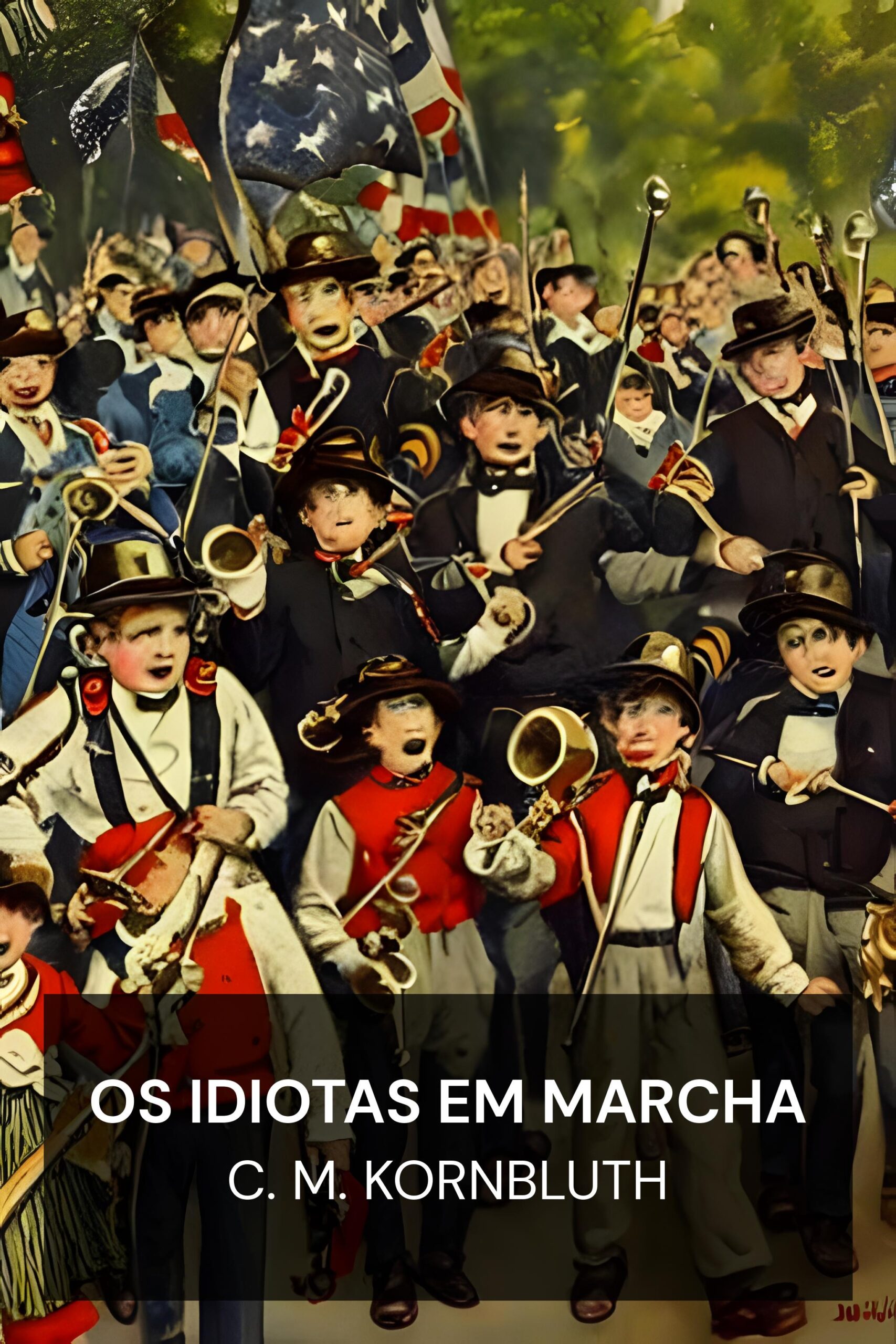 Os idiotas em marcha - C. M. Kornbluth (The Marching Morons - Portugues)