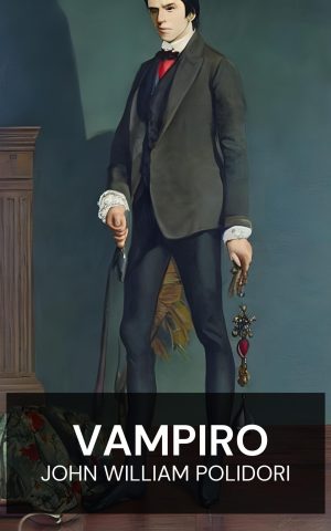 Vampiro - John William Polidori (The Vampire - Portugues)