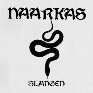 Naarkas - Slangen, 7", Limited 200 Copies