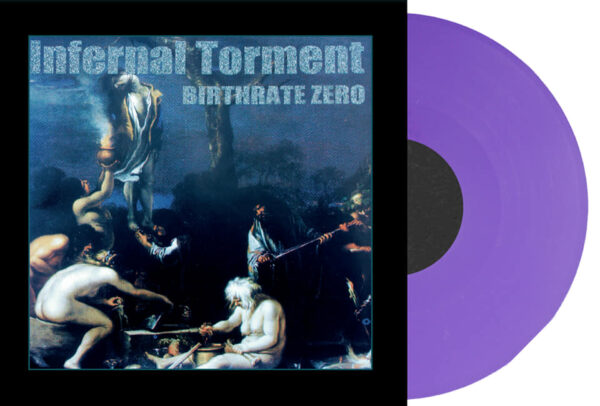Infernal Torment - Birthrate Zero, Ltd Colored LP