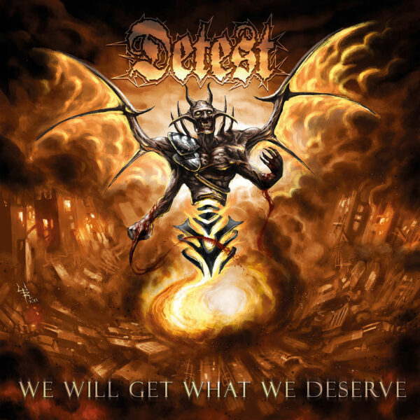 Detest - We Will Get What We Deserve, Ltd Colored LP