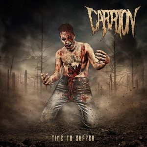 Carrion - Time to suffer black vinyl