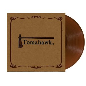 Tomahawk brown vinyl