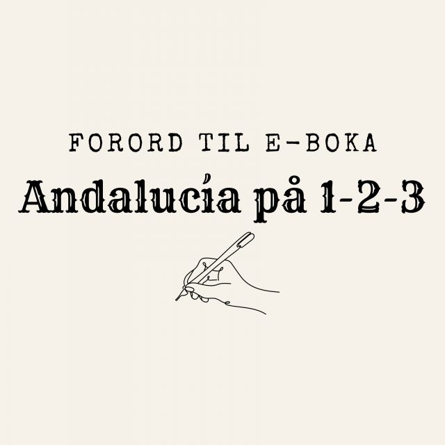 Forord til eboka Andalucia på 1-2-3