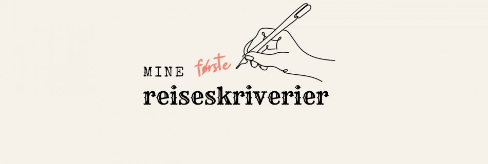 Mine første reiseskriverier