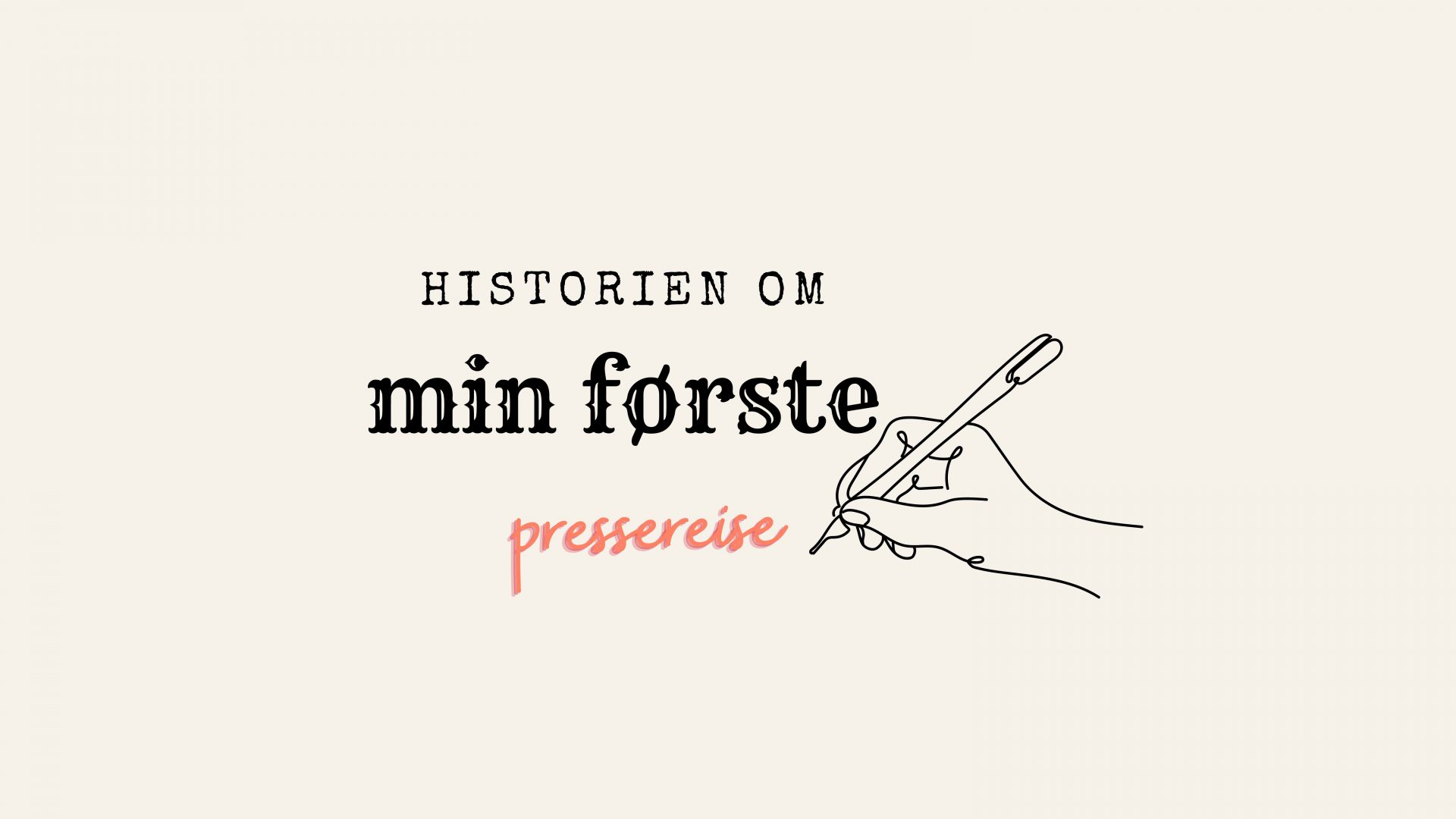 Historien om min første pressereise