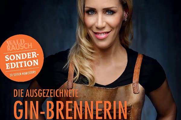 DIE AUSGEZEICHNETE GIN-BRENNERIN Aroma und ein Hauch Erotik – Julica Renn auf Höhenflug DIE AUSGEZEICHNETE GIN-BRENNERIN Aroma und ein Hauch Erotik – Julica Renn auf Höhenflug