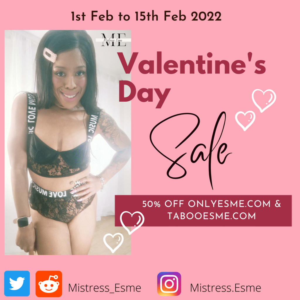 Valentine's day sale end's 15th February. onlyesme.com and tabooesme.com 