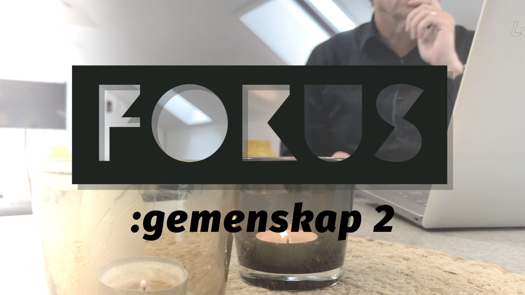 Fokus: gemenskap 2