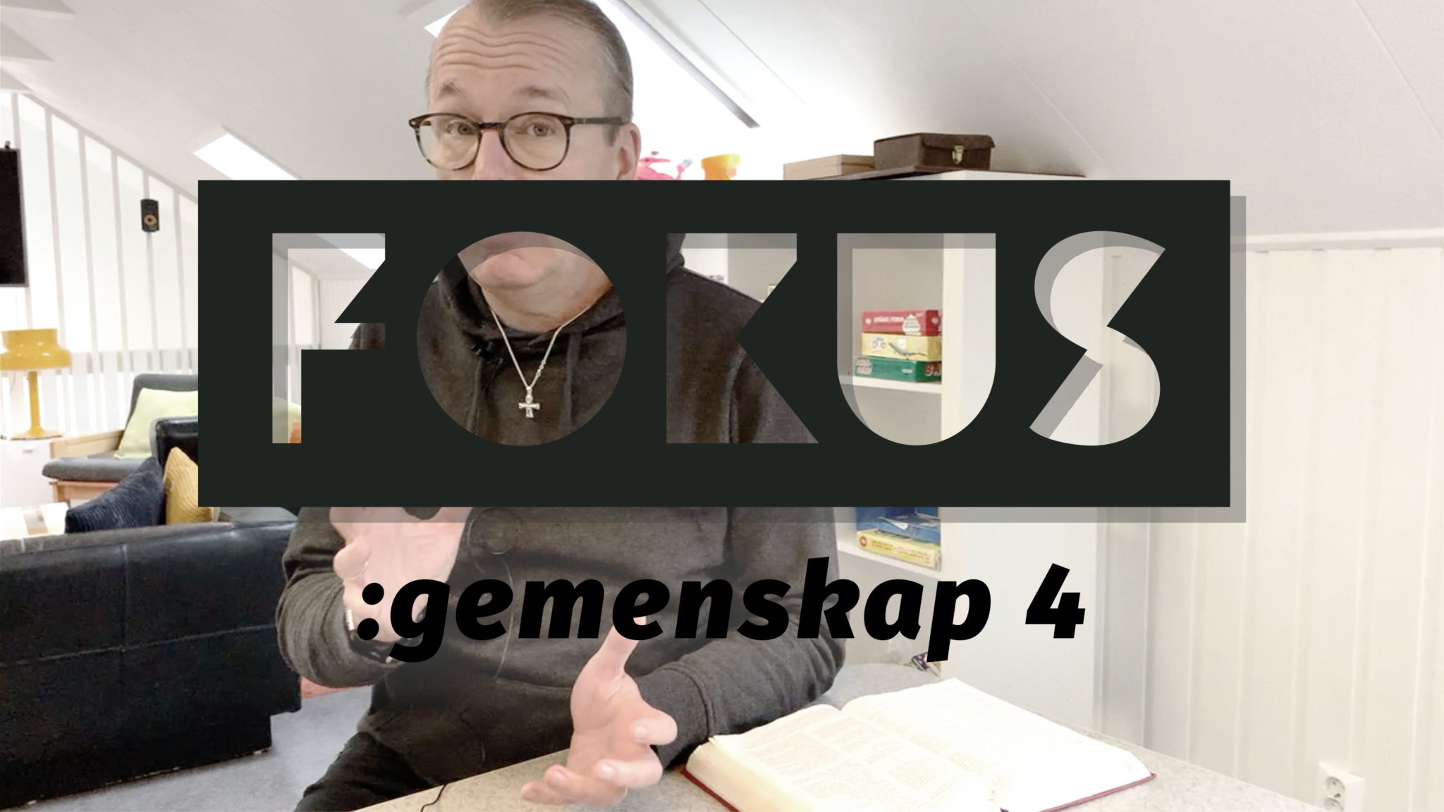 Fokus: gemenskap 4