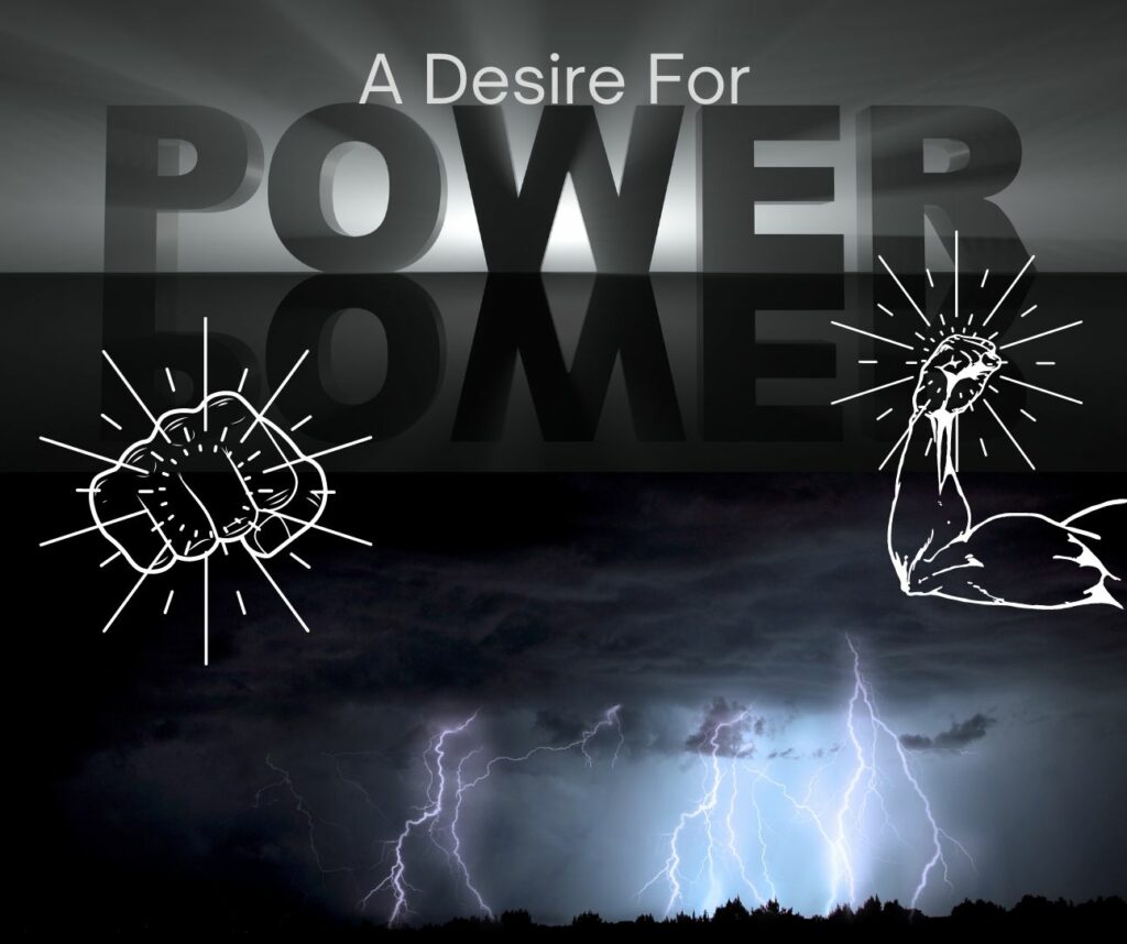 A desire for power. Muscles and fist overpower the thunder and lightning. 