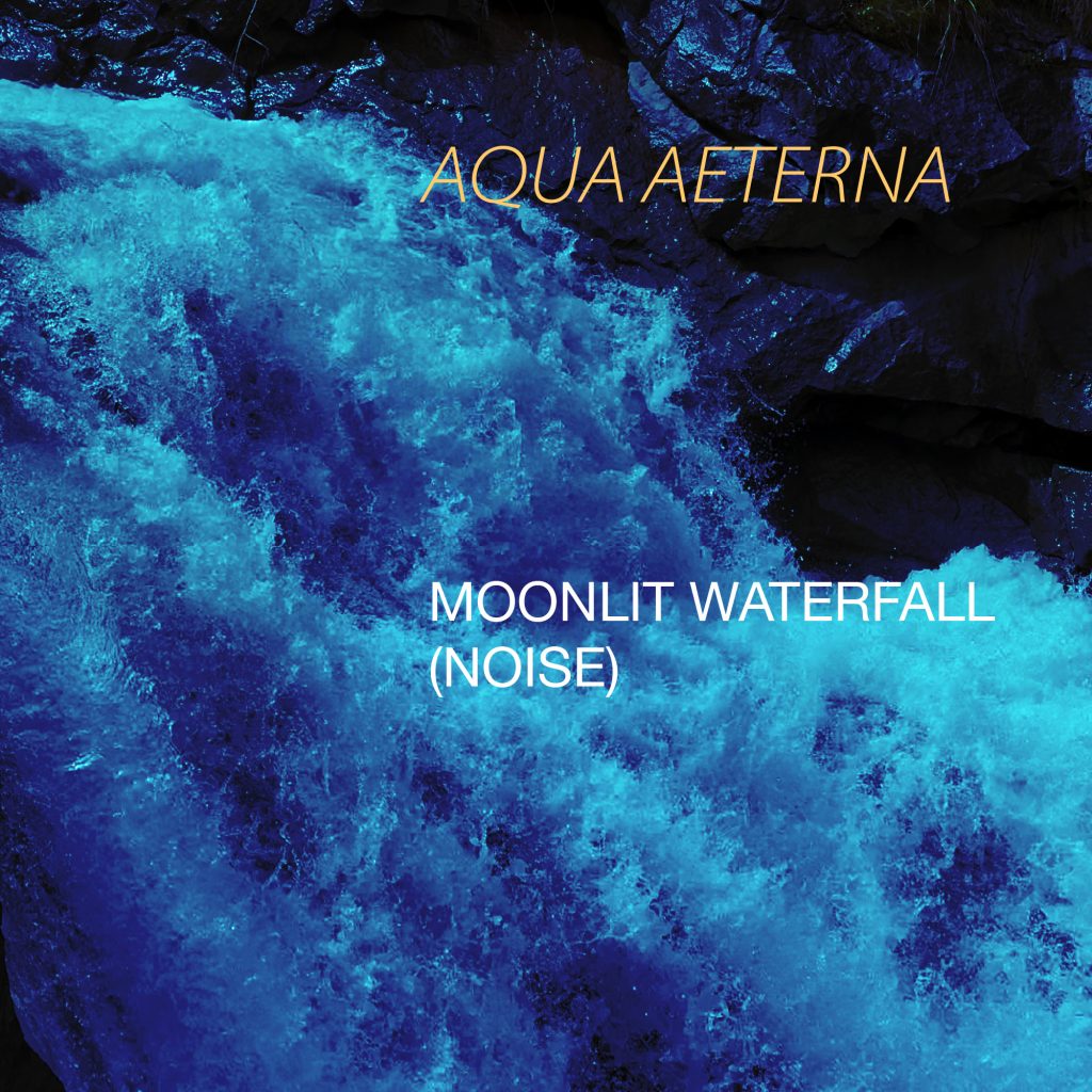 Aqua Aeterna - Moonlit Waterfall (Noise) The Relaxing Waterfalls Channel