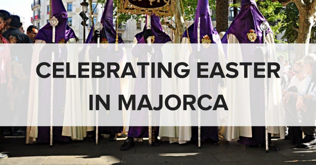 EASTER IN MALLORCA