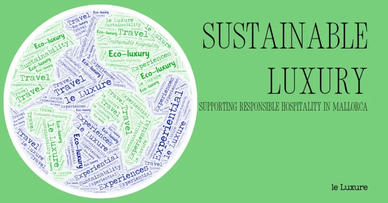 SUSTAINABLE LUXURY LE LUXURE