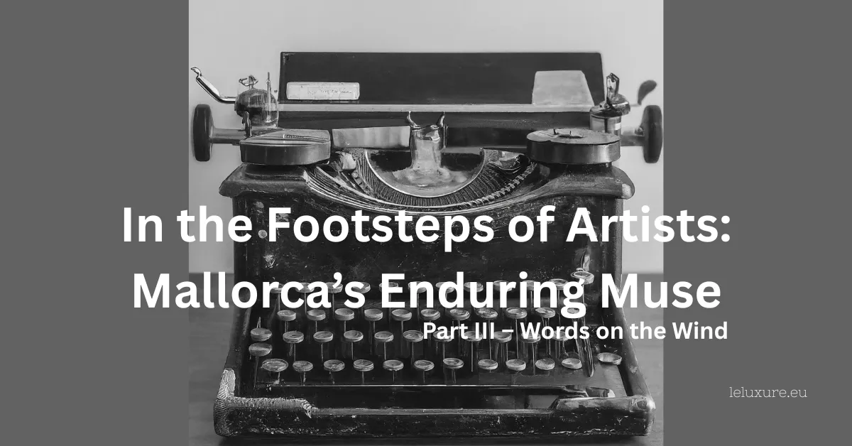 MALLORCA, WORDS ON THE WIND