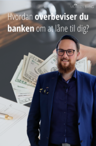 Hvordan overbeviser du banken om at låne til dig?